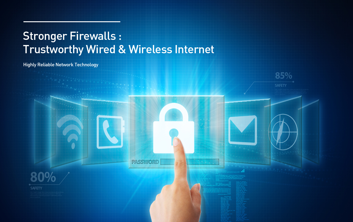 Stronger Firewalls : Trustworthy Wired & Wireless Internet